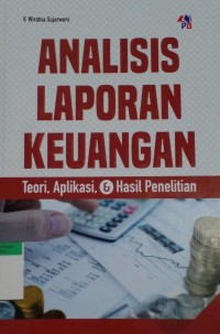 Analisis laporan keuangan teori, aplikasi & hasil penelitian