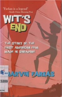 Wit's end the story of the first american film made in Singapore