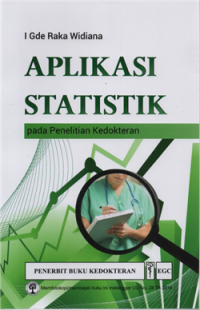 Aplikasi statistik pada penelitian kedokteran