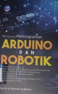 Menguasai pemograman arduino dan robotik