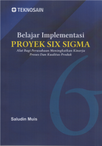 Belajar implementasi proyek six sigma alat bagi perusahan