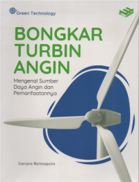 Bongkar turbin angin : mengenal sumber daya angin dan pemanfaatannya