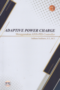 Adaptive power charge menggunakan ANN-PID Controller