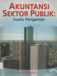 AKUNTANSI SEKTOR PUBLIK: Suatu Pengantar