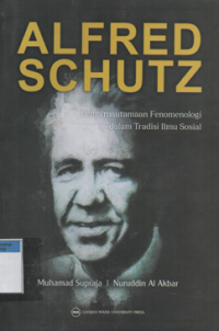 Alfred Schutz pengarusutamaan fenemologi dalam tradisi ilmu sosial
