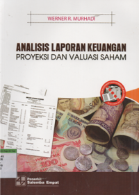 Analisis laporan keuangan proyeksi dan valuasi saham