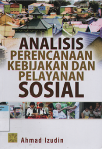 Analisis perencanaan kebijakan pelayanan sosial