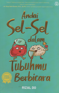 Andai sel-sel dalam tubuhmu berbicara