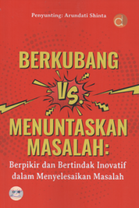 Berkubang vs menuntaskan masalah :