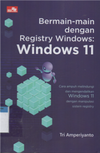 Bermain-main dengan registry windows : windows 11