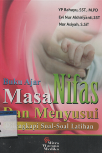 Buku ajar masa nifas dan menyusui dilengkapi soal-soal latihan