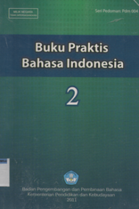 Buku praktis Bahasa Indonesia 2