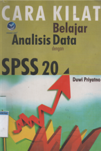 Cara Kilat Belajar Analisis Data SPSS 20