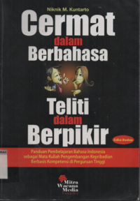 Cermat dalam berbahasa teliti dalam berpikir