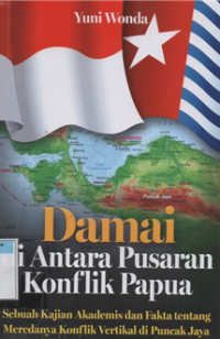 Damai di antara pusaran konflik papua