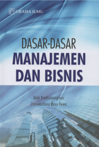 Dasar-dasar manajemen dan bisnis