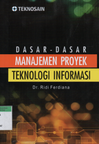 Dasar-dasar manajemen proyek teknologi informasi