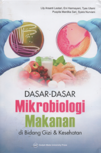 Dasar-dasar mikrobiologi makanan dibidang gizi & kesehatan