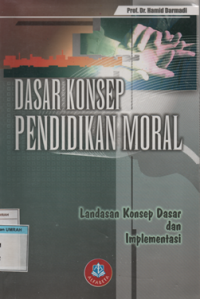 Dasar konsep pendidikan moral