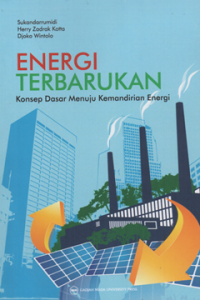 Energi terbarukan konsep dasar menuju kemandirian energi