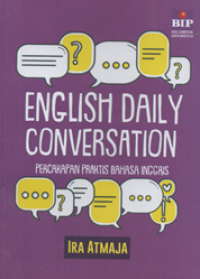 English daily conversation : percakapan praktis bahasa inggris