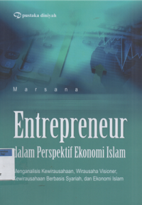 Entrepreneur Dalam Perspektif Ekonomi Islam :