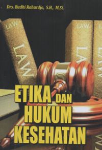 Etika dan hukum kesehatan