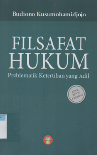 Filsafat hukum problematik ketertiban yang adil