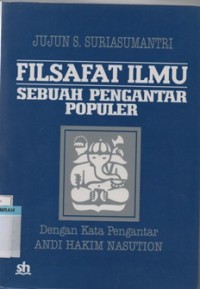 FILSAFAT ILMU SEBUAH PENGANTAR POPULER