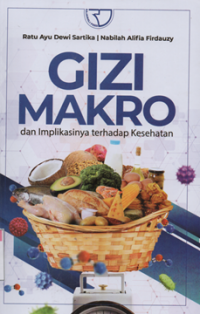 Gizi makro dan implikasinya terhadap kesehatan