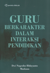 Guru berkarakter dalam interaksi pendidikan