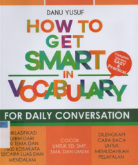 How to get smart in vocabulary : for daily conversation