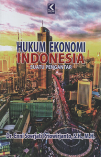 Hukum ekonomi indonesia suatu pengantar