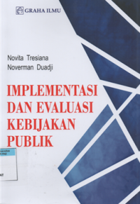 Implementasi dan evaluasi kebijakan publik