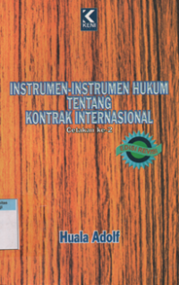Instrumen-instrumen hukum tentang kontrak internasional cet. ke 2