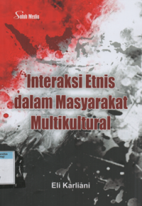 Interaksi etnis dalam masyarakat multikultural