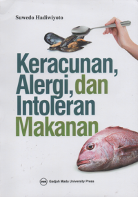 Keracunan, alergi, dan intololeran makanan