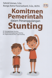 Komitmen pemerintah dalam penanggulangan stunting