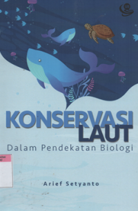 Konservasi laut dalam pendekatan biologi