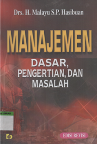 Manajemen : dasar, pengertian dan masalah