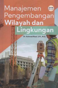 Manajemen pengembangan wilayah dan lingkungan