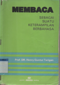 MEMBACA SEBAGAI SUATU KETERAMPILAN BERBAHASA