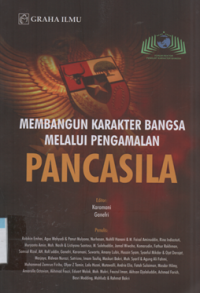 Membangun karakter bangsa melalui pengamalan pancasila