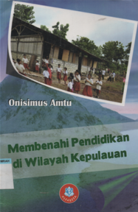 Membenahi pendidikan di wilayah kepualauan