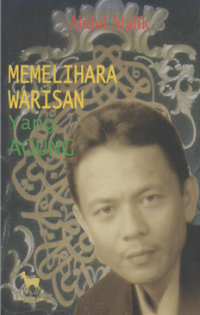 Memelihara Warisan Yang Agung