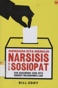 Mengapa kita memilih narsisis dan sosiopot