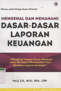 Mengenal dan memahami dasar-dasar laporan keuangan