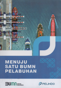 Menuju satu BUMN pelabuhan