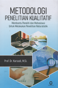 Metodologi penelitian kualitatif membantu peneliti dan mahasiswa