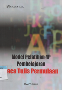 Model pelatihan 4P pembelajaran baca tulis permulaan